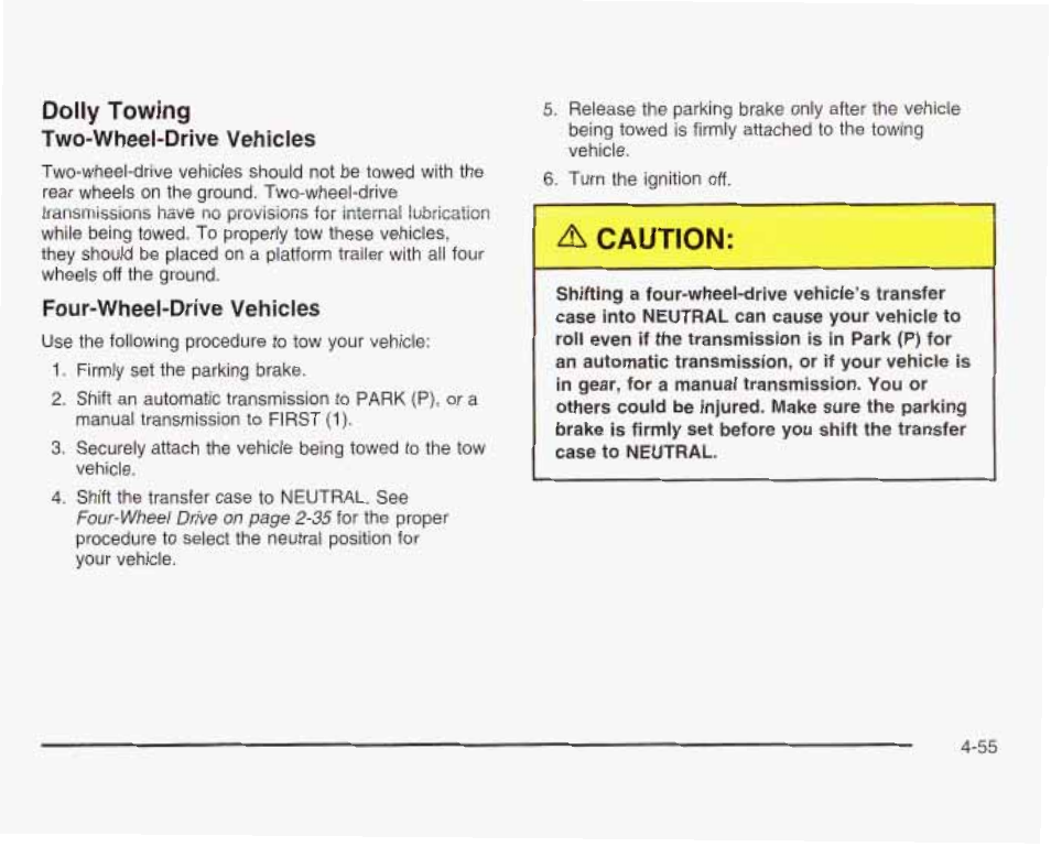 Dolly towing, A caution | GMC 2003 Sierra User Manual | Page 336 / 556