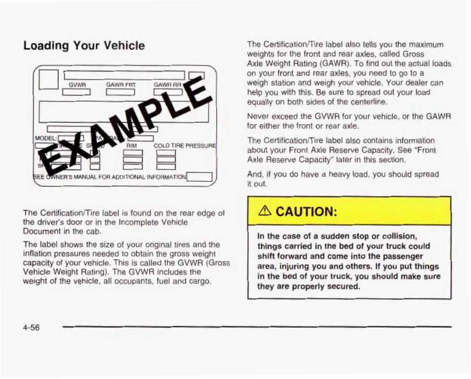 A caution, Loading your vehicle | GMC 2003 Sierra User Manual | Page 337 / 556