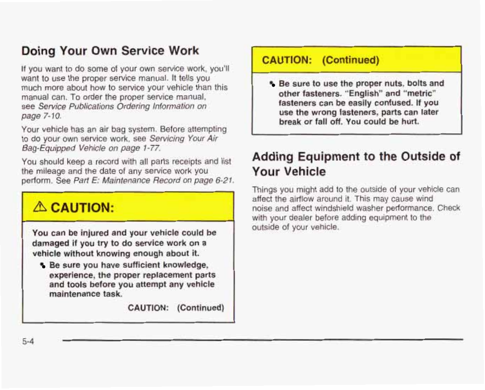 Doing your own service work, Adding equipment to the outside of your vehicle, Caution | GMC 2003 Sierra User Manual | Page 379 / 556