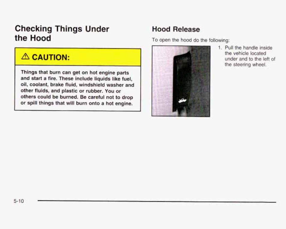 Checking things under the hood, Hood release | GMC 2003 Sierra User Manual | Page 385 / 556