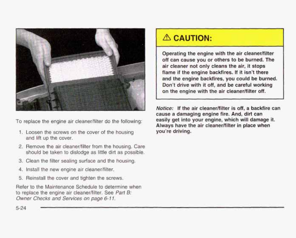 A caution, Caution | GMC 2003 Sierra User Manual | Page 399 / 556