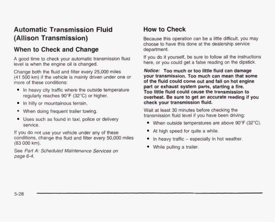 When to check and change, How to check | GMC 2003 Sierra User Manual | Page 403 / 556