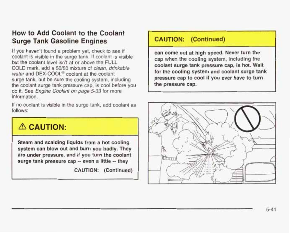 A caution | GMC 2003 Sierra User Manual | Page 416 / 556