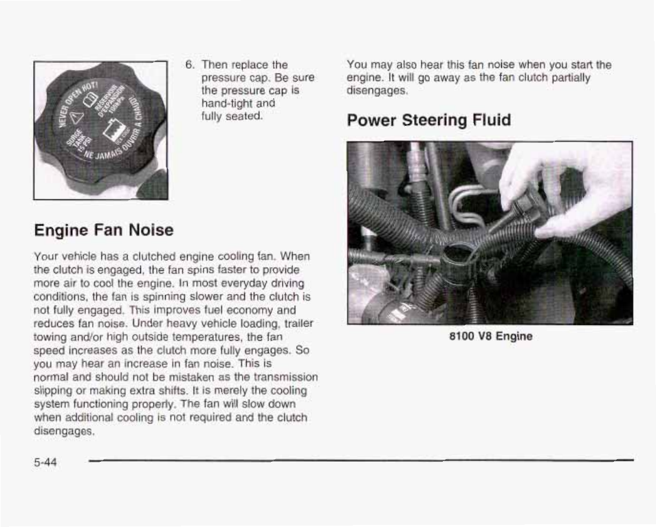 Engine fan noise, Power steering fluid | GMC 2003 Sierra User Manual | Page 419 / 556