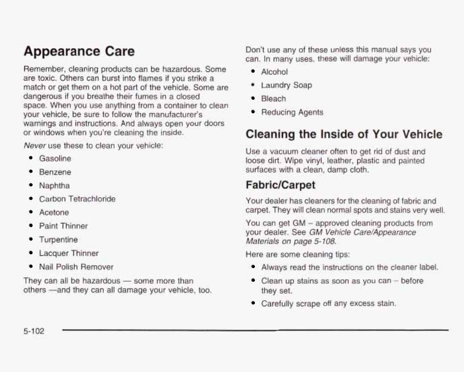 Appearance care, Cleaning the inside o1 your vehicle, Fabricycarpet | GMC 2003 Sierra User Manual | Page 477 / 556