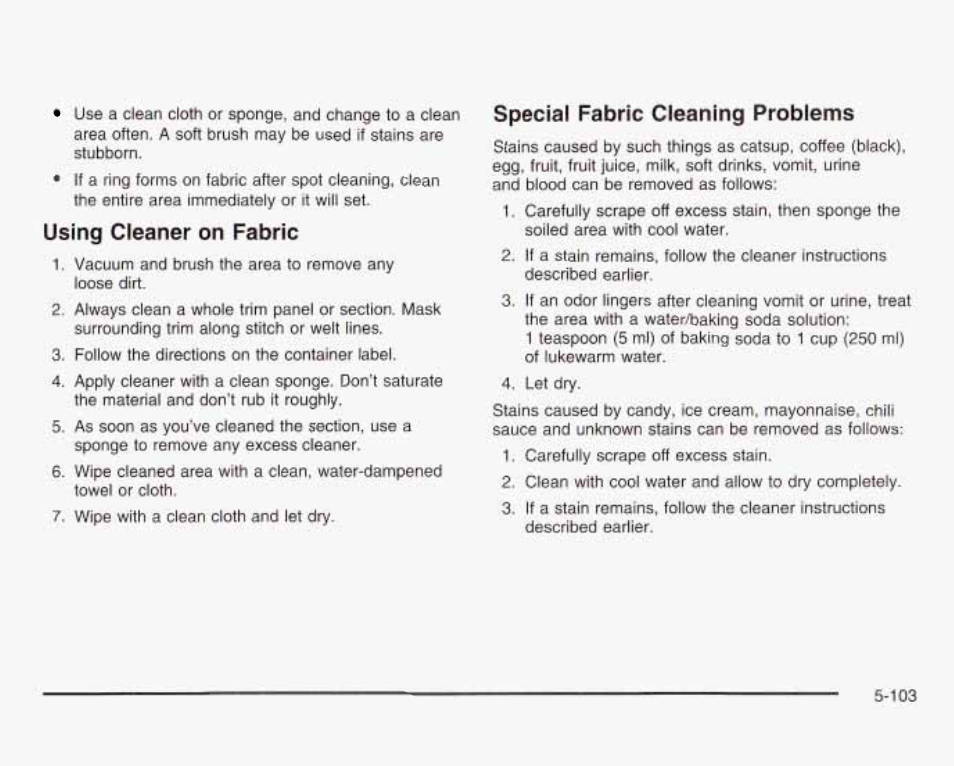 Using cleaner on fabric, Speciai fabric cleaning problems | GMC 2003 Sierra User Manual | Page 478 / 556