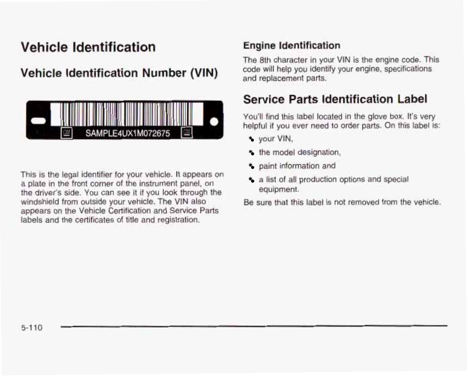 Vehicle identification, Vehicle identification number (vin), Service parts identification label | N i1i | GMC 2003 Sierra User Manual | Page 485 / 556