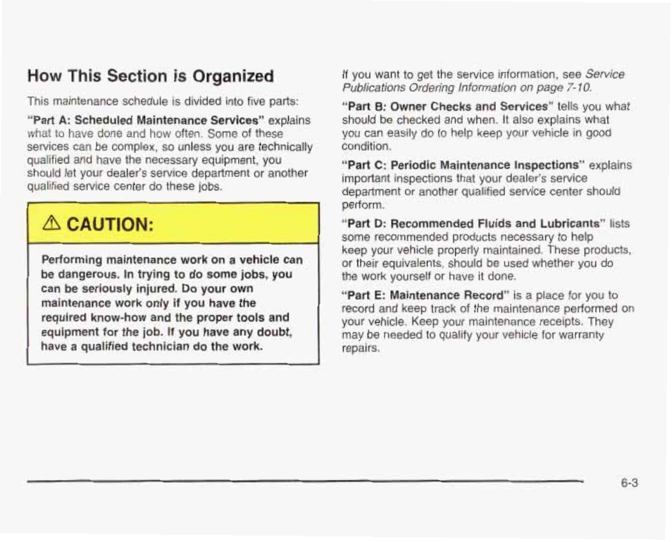 Caution | GMC 2003 Sierra User Manual | Page 502 / 556