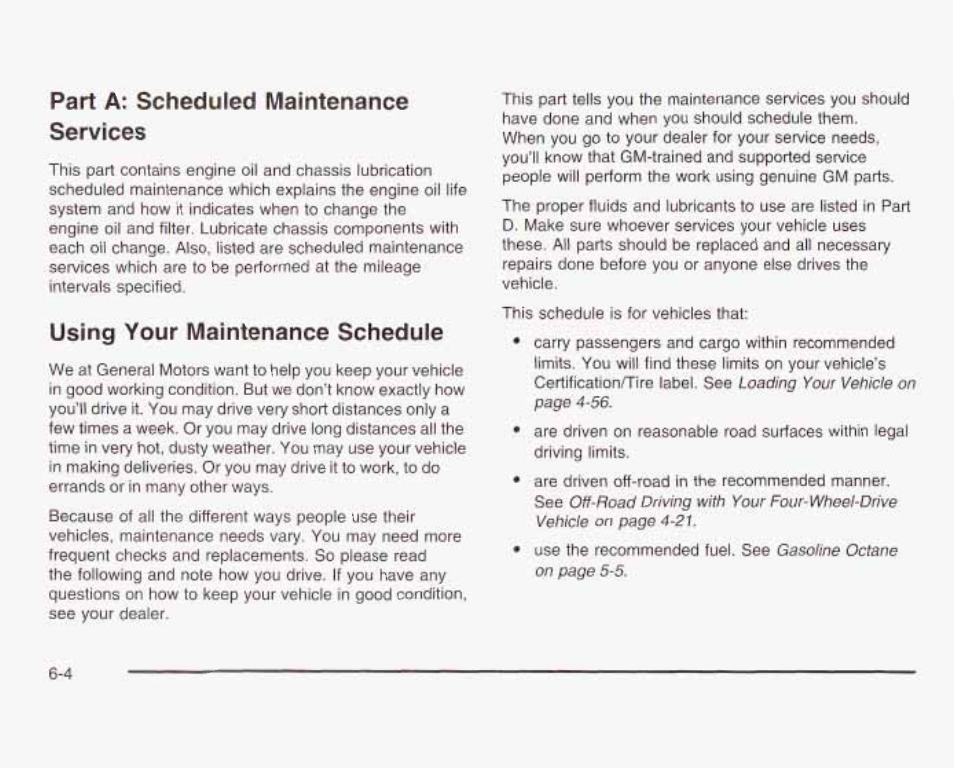 Part a: scheduled maintenance services, Using your maintenance schedule | GMC 2003 Sierra User Manual | Page 503 / 556