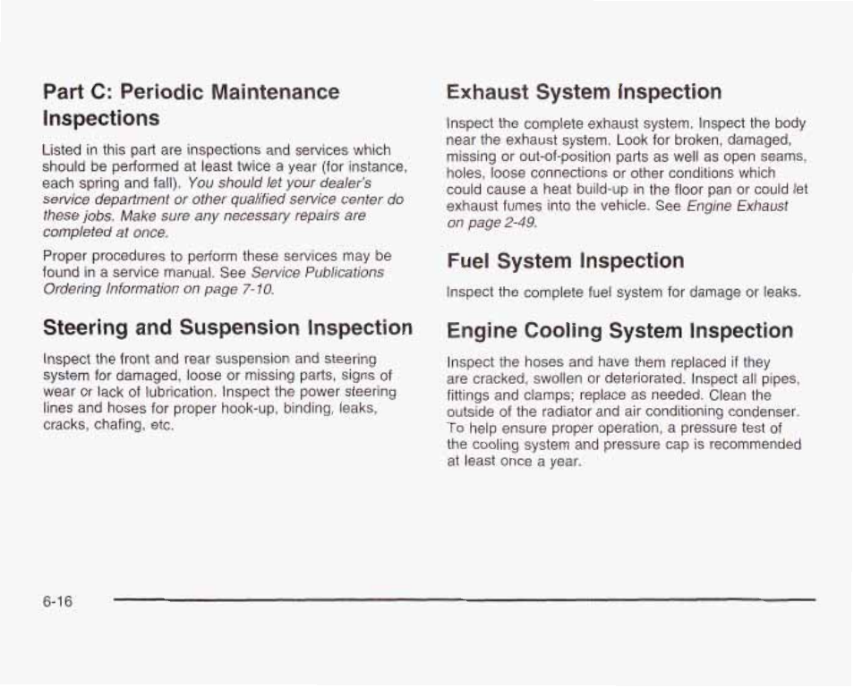 Part c: periodic maintenance inspections, Exhaust system inspection, Fuel system inspection | Throtue system inspection -17, Brake systenfl inspection -17, Steering | GMC 2003 Sierra User Manual | Page 515 / 556