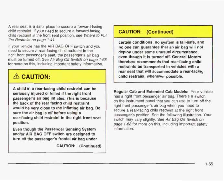 A caution, Caution: (continued) | GMC 2003 Sierra User Manual | Page 62 / 556