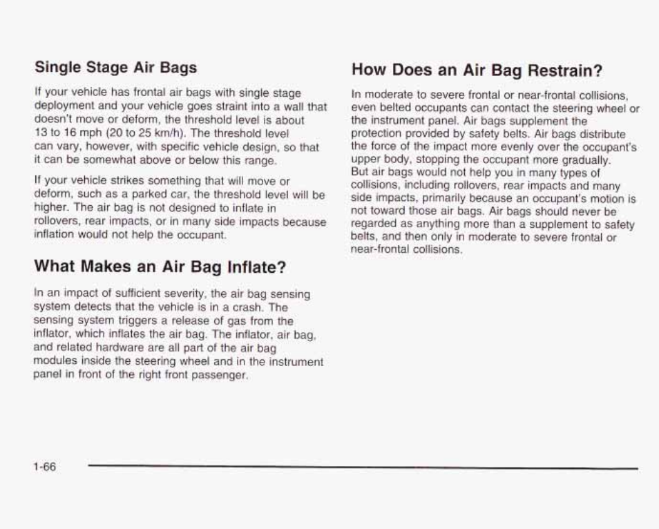 Single stage aîr bags, What makes an air bag inflate, How does an afr bag restrain | GMC 2003 Sierra User Manual | Page 73 / 556