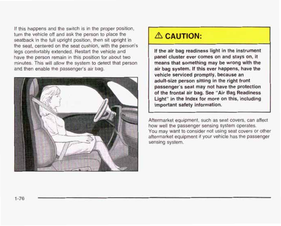 A caution | GMC 2003 Sierra User Manual | Page 83 / 556