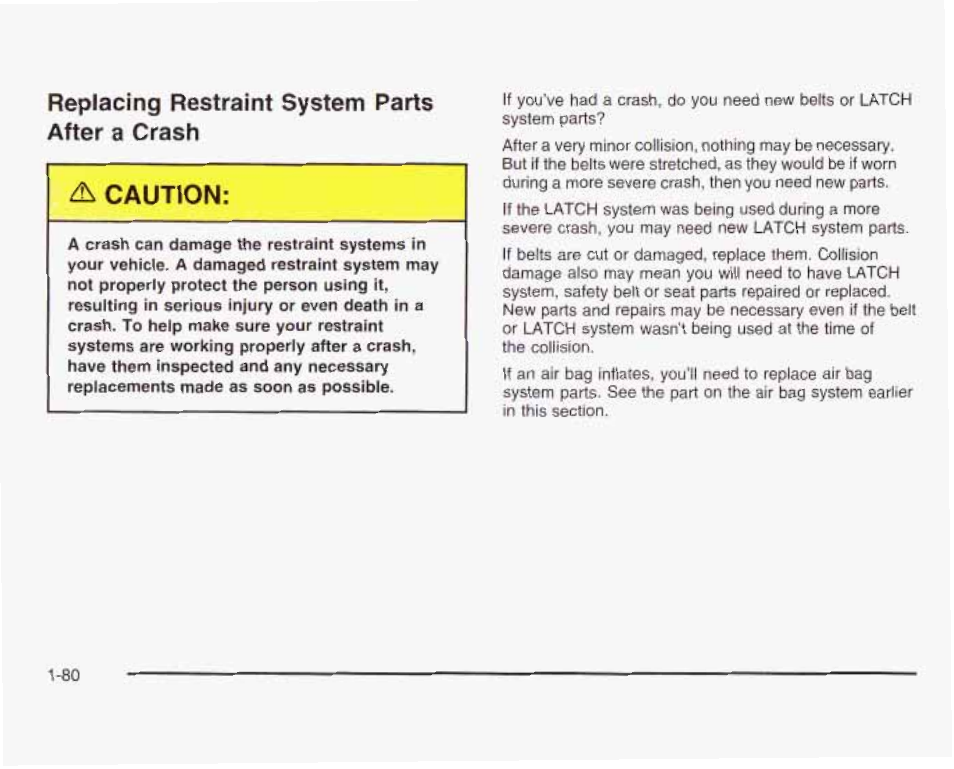 Replacing restraint system parts after a crash | GMC 2003 Sierra User Manual | Page 87 / 556