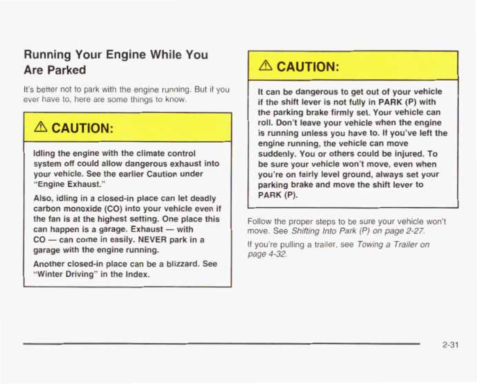 Running your engine while you are parked, A caution | GMC 2003 Savana User Manual | Page 114 / 400