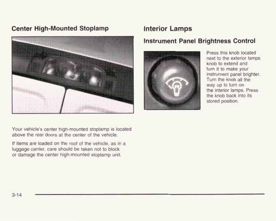 Instrument panel' brightness control, Interior lamps | GMC 2003 Savana User Manual | Page 135 / 400