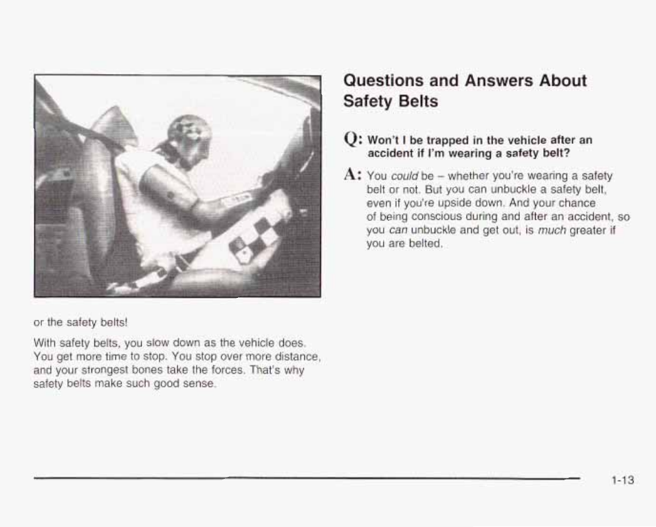 Questions and answers about safety belts | GMC 2003 Savana User Manual | Page 20 / 400
