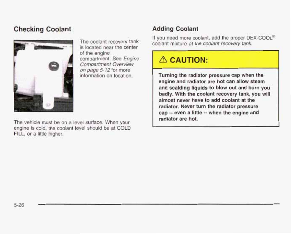 A caution, Checking coolant | GMC 2003 Savana User Manual | Page 269 / 400