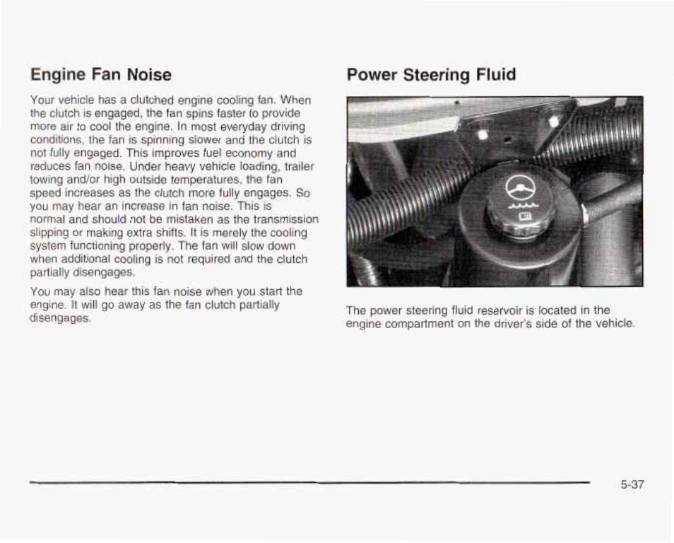 Engine fan noise, Power steering fluid | GMC 2003 Savana User Manual | Page 280 / 400