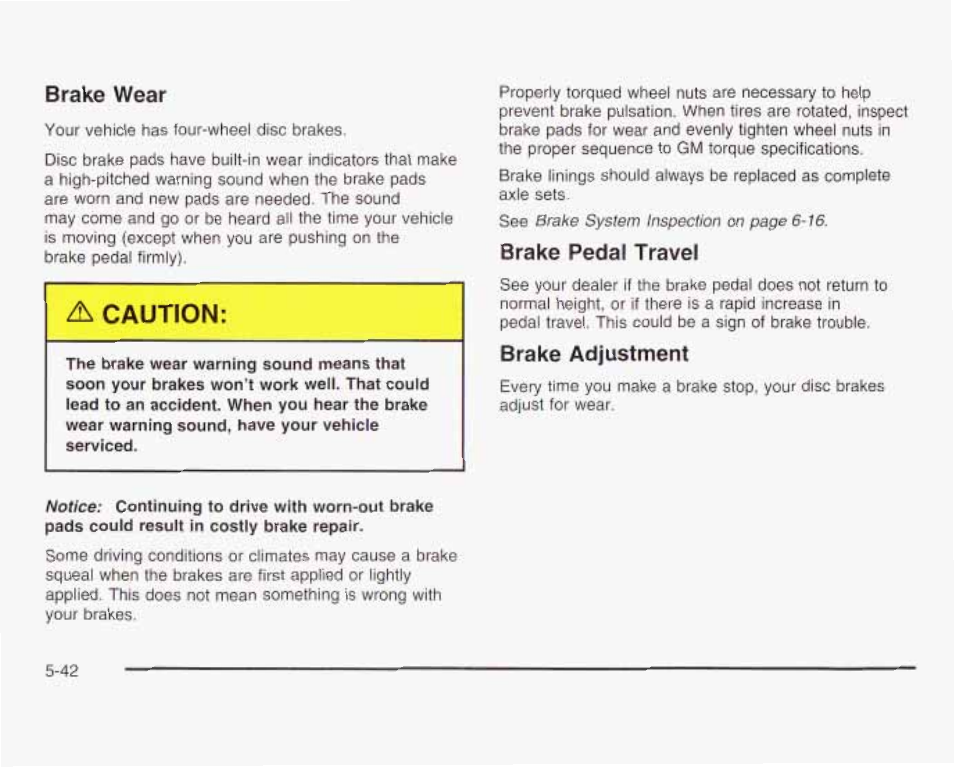 Brake wear, Brake pedai travel, Brake adjustment | A caution | GMC 2003 Savana User Manual | Page 285 / 400