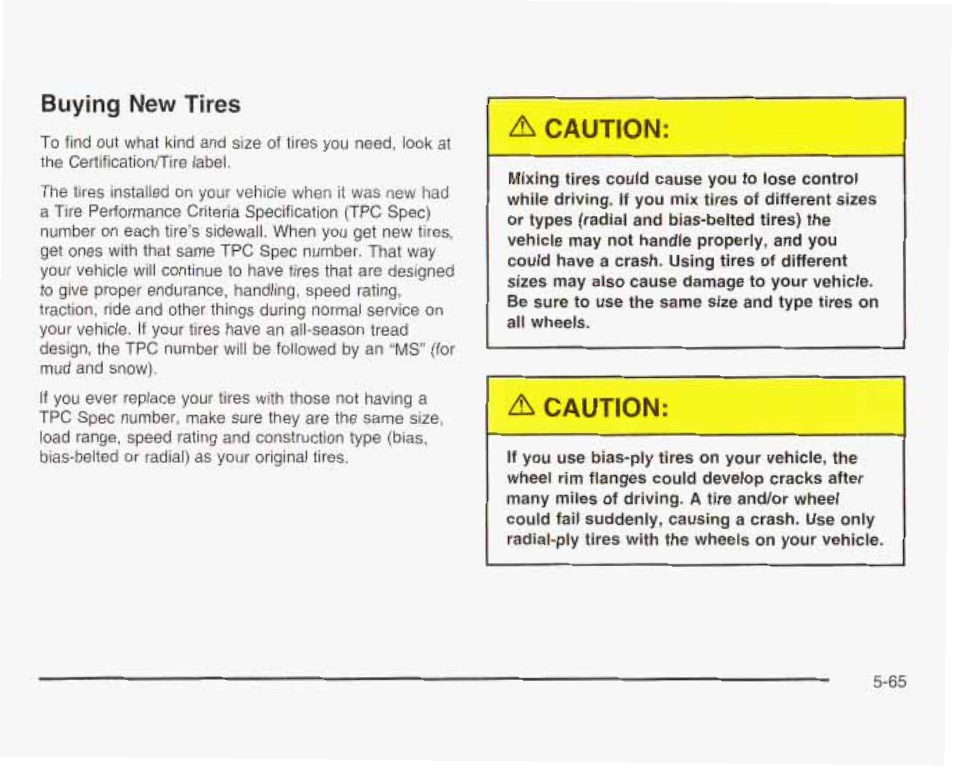 Buying new tires, A caution | GMC 2003 Savana User Manual | Page 308 / 400