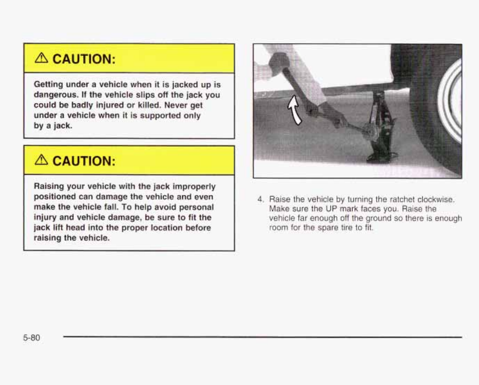A caution, Caution | GMC 2003 Savana User Manual | Page 323 / 400