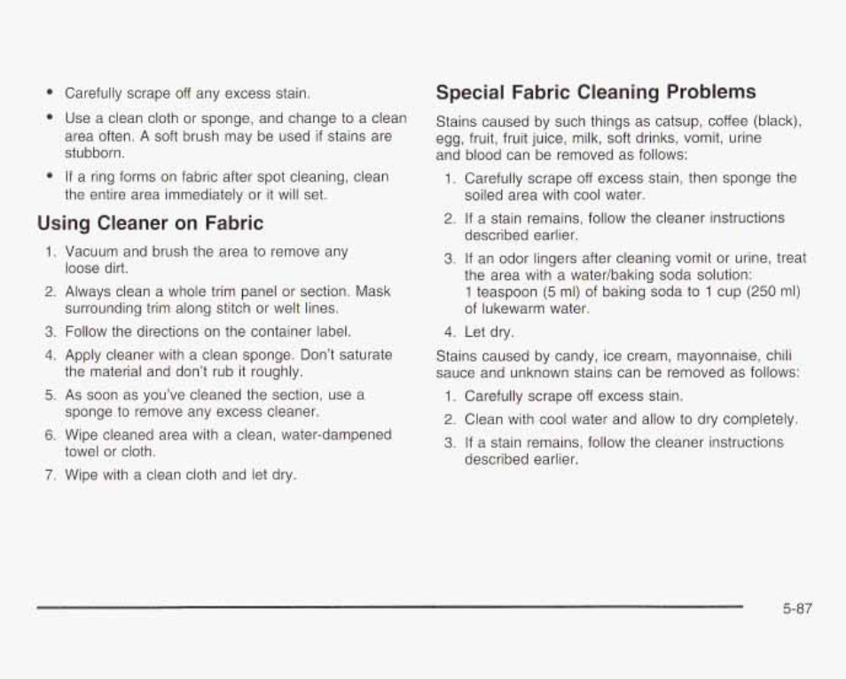 Using cleaner on fabric, Special fabric cleaning problems | GMC 2003 Savana User Manual | Page 330 / 400