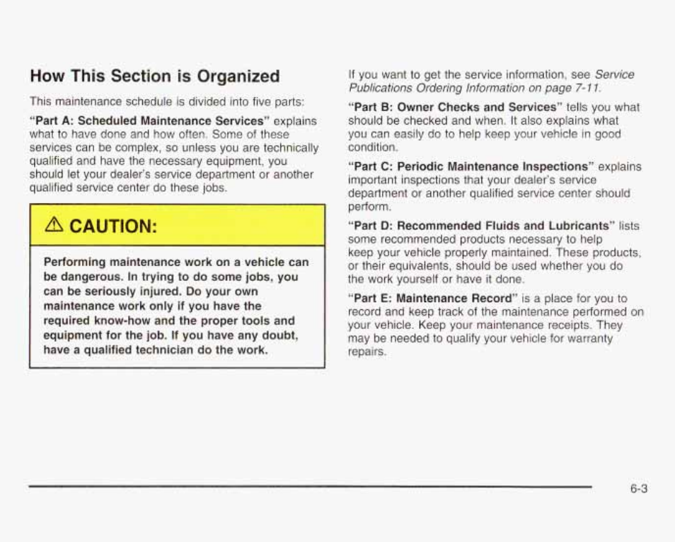 A caution | GMC 2003 Savana User Manual | Page 352 / 400