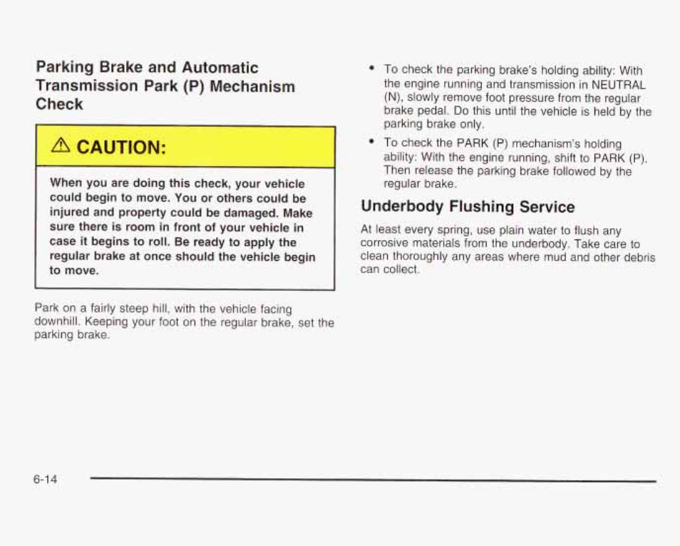Uncterbody flushing service, Caution | GMC 2003 Savana User Manual | Page 363 / 400