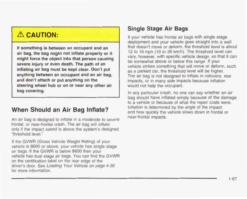 When should an air bag inflate, Single stage air bags, Caution | GMC 2003 Savana User Manual | Page 74 / 400