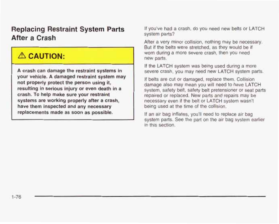 Replacing restraint system parts after a crash | GMC 2003 Savana User Manual | Page 83 / 400