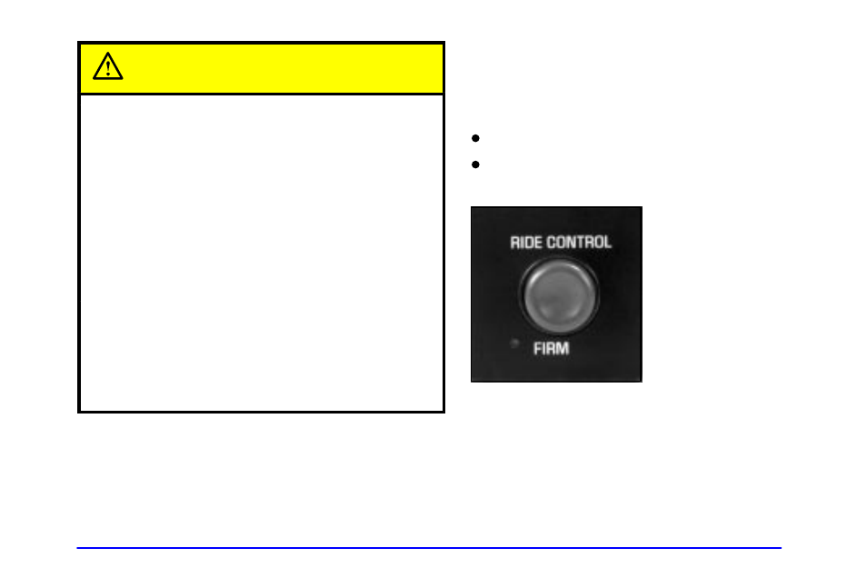 Manual selectable ride (if equipped), Caution | GMC 2001 Sierra User Manual | Page 132 / 468