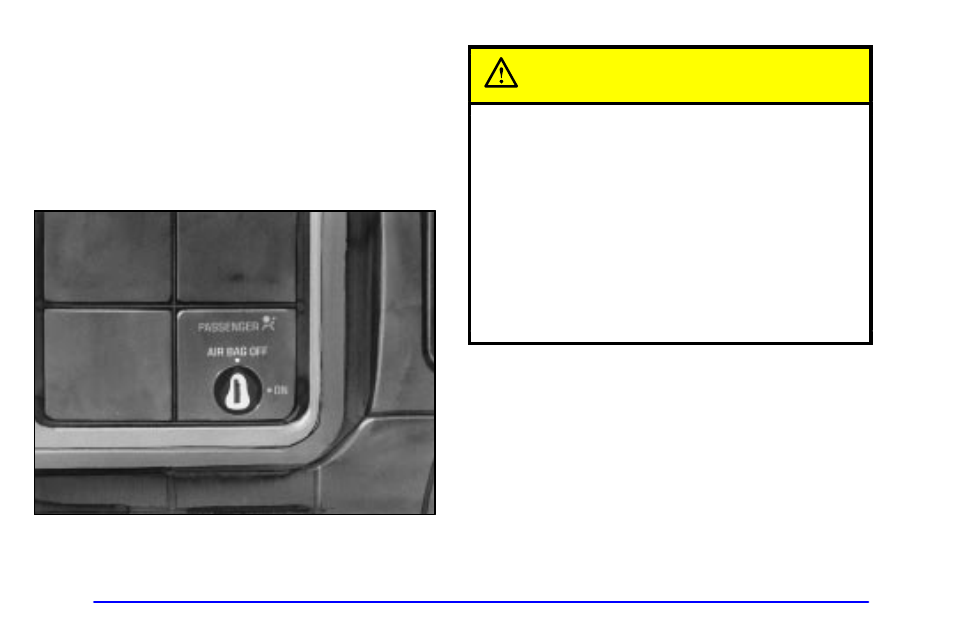 Air bag off light, Caution | GMC 2001 Sierra User Manual | Page 169 / 468