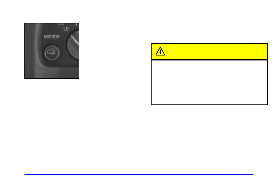 Heated outside rearview mirrors (if equipped), Convex outside mirror, Caution | GMC 2001 Savana User Manual | Page 122 / 412