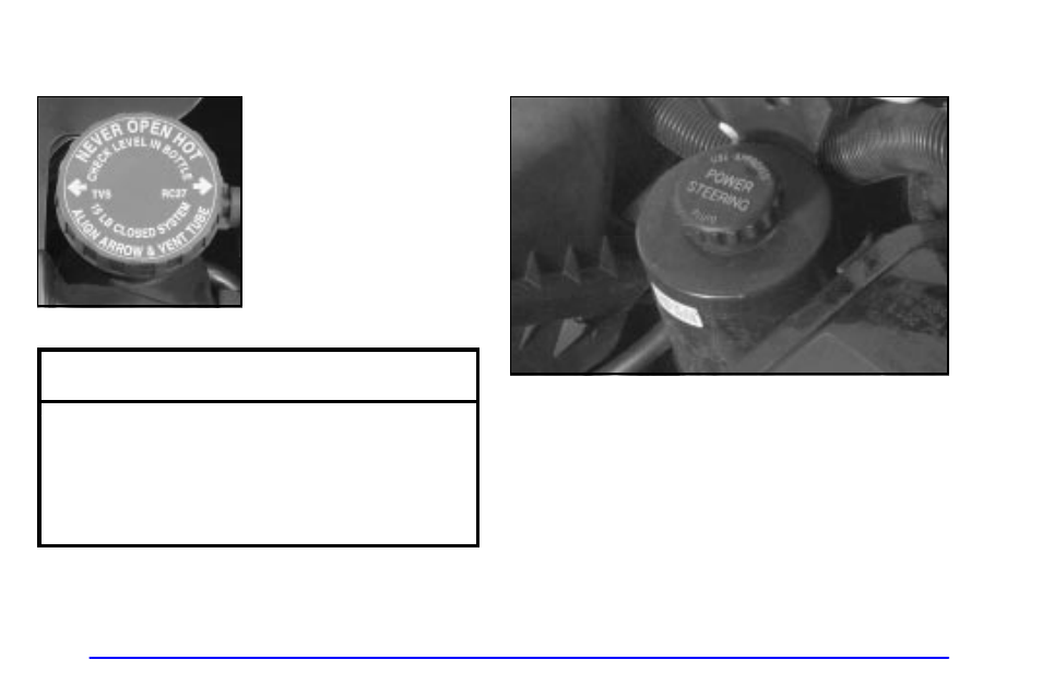 Radiator pressure cap, Power steering fluid, Notice | GMC 2001 Savana User Manual | Page 295 / 412