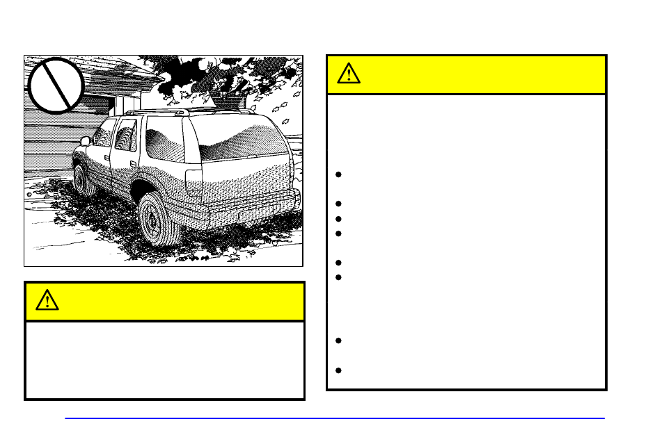Parking over things that burn, Engine exhaust, Parking over things that burn caution | Engine exhaust caution | GMC 2001 Envoy User Manual | Page 112 / 448