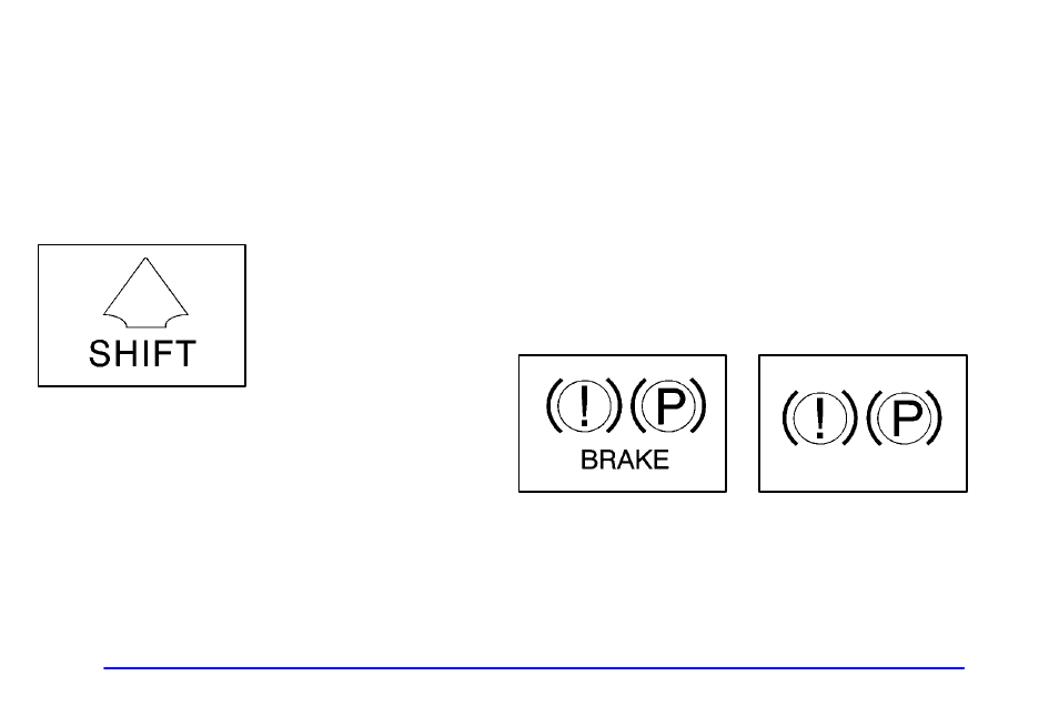 Shift light, Brake system warning light | GMC 2001 Envoy User Manual | Page 160 / 448