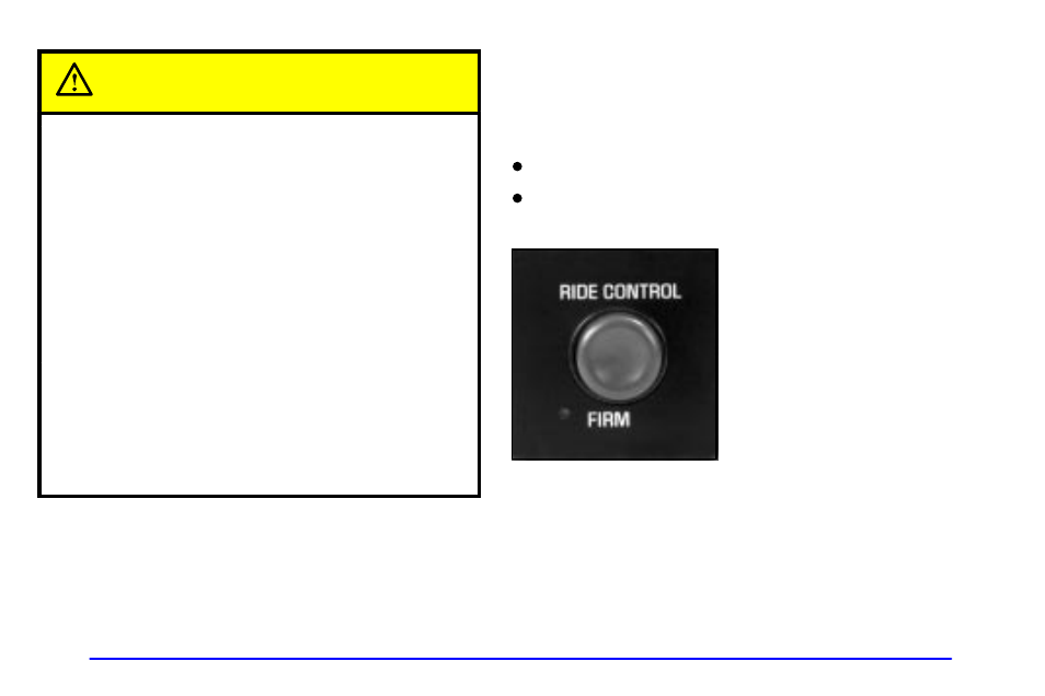 Manual selectable ride (if equipped), Caution | GMC 2000 Sierra User Manual | Page 118 / 421