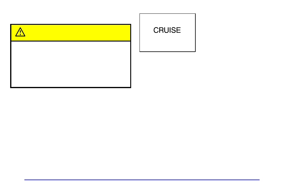 Setting cruise control, Resuming a set speed, Caution | GMC 2000 Sierra User Manual | Page 126 / 421