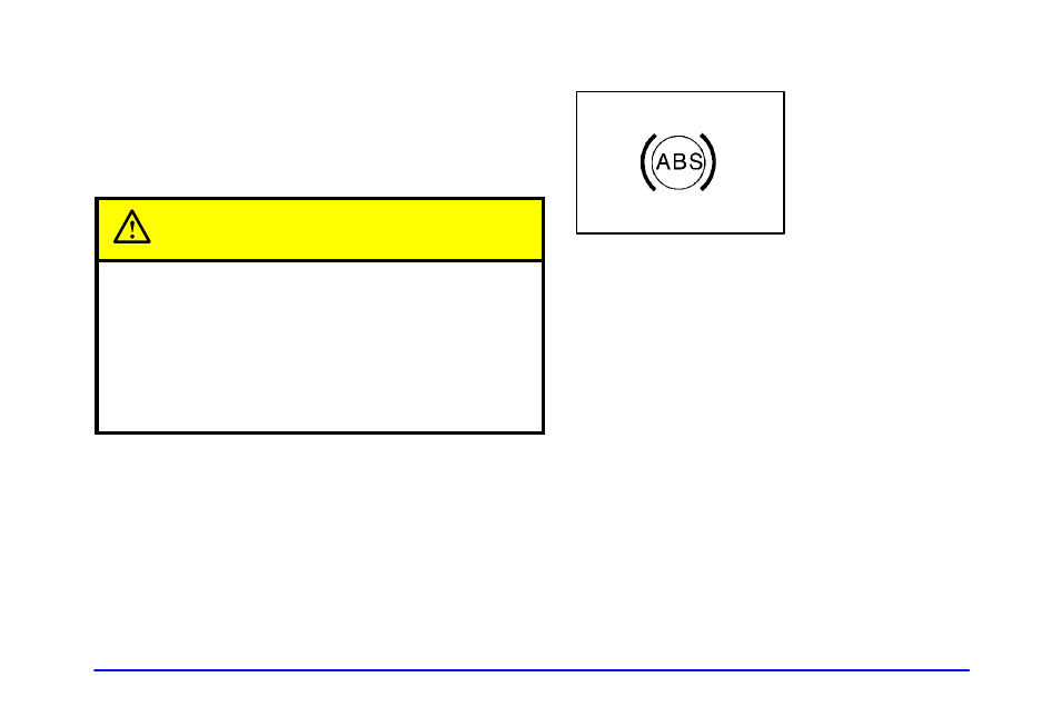 Anti-lock brake system warning light, Caution | GMC 2000 Sierra User Manual | Page 155 / 421
