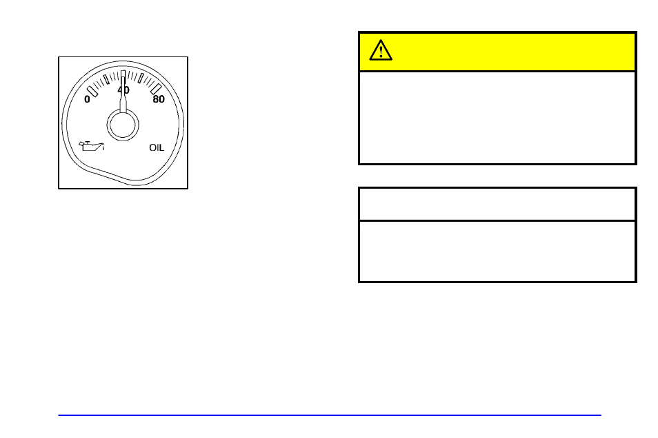 Oil pressure gage, Caution, Notice | GMC 2000 Sierra User Manual | Page 161 / 421