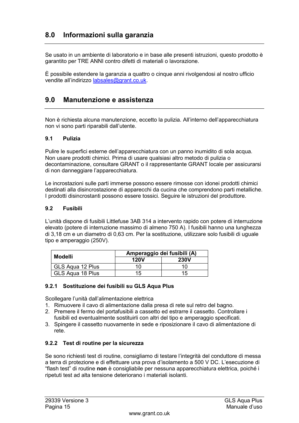 Informazioni sulla garanzia, Manutenzione e assistenza, 1 pulizia | 2 fusibili, 1 sostituzione dei fusibili su gls aqua plus, 2 test di routine per la sicurezza, 0 informazioni sulla garanzia, 0 manutenzione e assistenza | Grant Instruments GLS Aqua Plus Operating Manual User Manual | Page 72 / 94