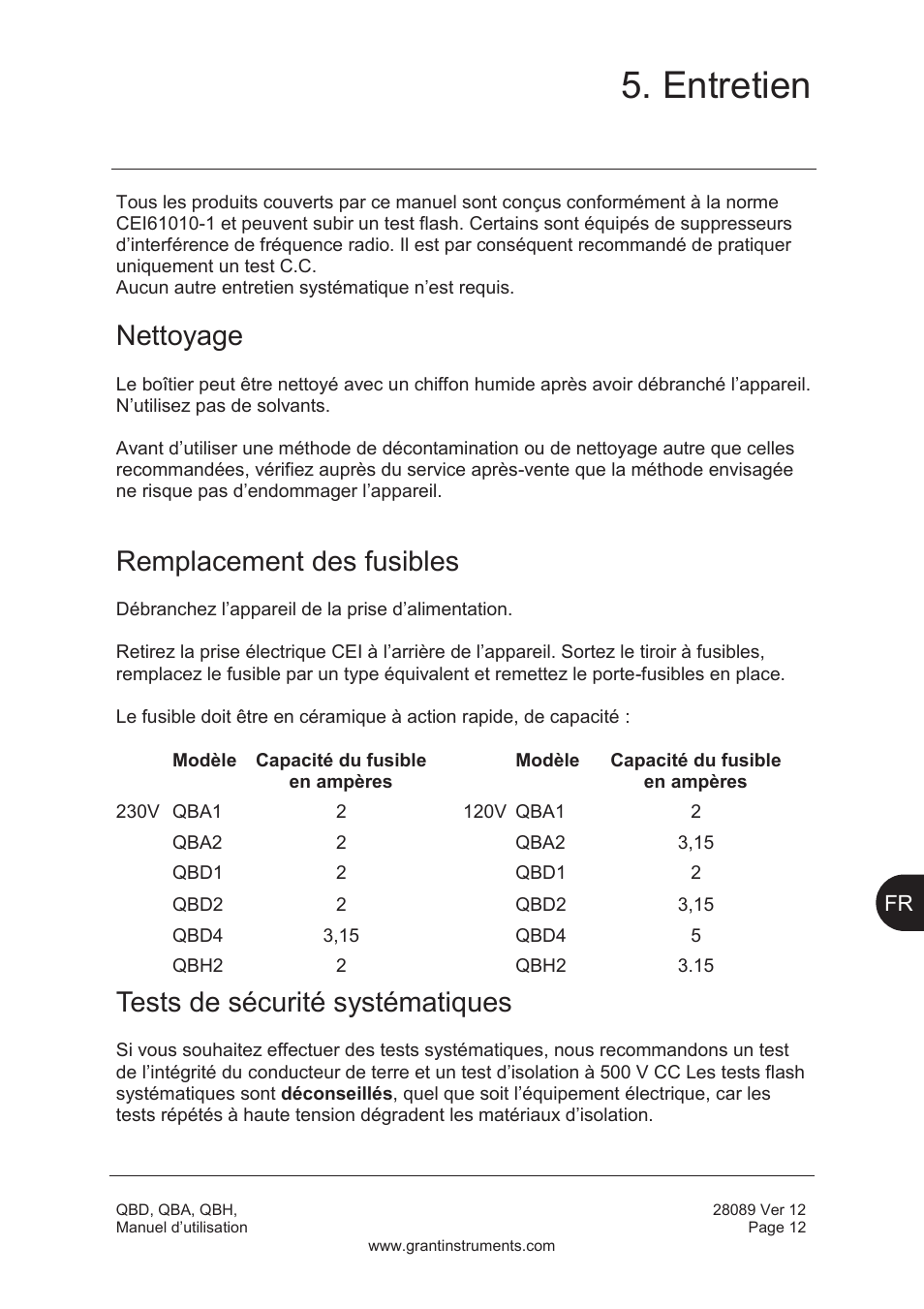 Entretien, Nettoyage, Remplacement des fusibles | Tests de sécurité systématiques | Grant Instruments QBH User Manual | Page 29 / 84