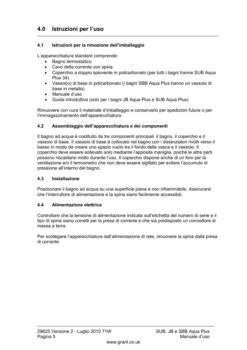 0 istruzioni per l‟uso, Istruzioni per la rimozione dell‟imballaggio, Assemblaggio dell‟apparecchiatura e dei componenti | Installazione, Alimentazione elettrica | Grant Instruments SBB Aqua Plus User Manual | Page 66 / 104