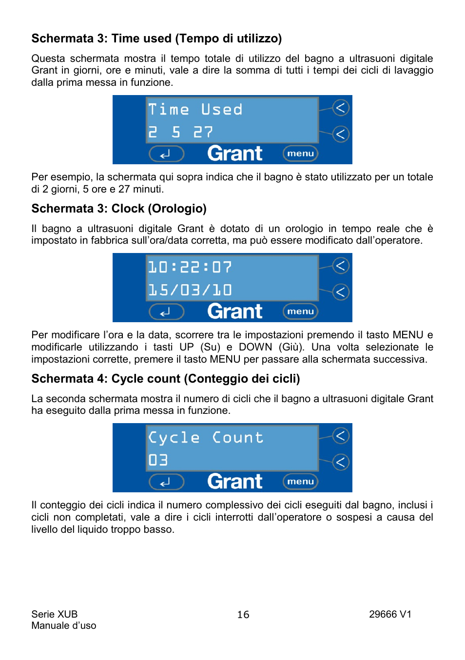 Schermata 3: time used (tempo di utilizzo), Schermata 3: clock (orologio), Schermata 4: cycle count (conteggio dei cicli) | Grant Instruments XUB Series User Manual | Page 110 / 156