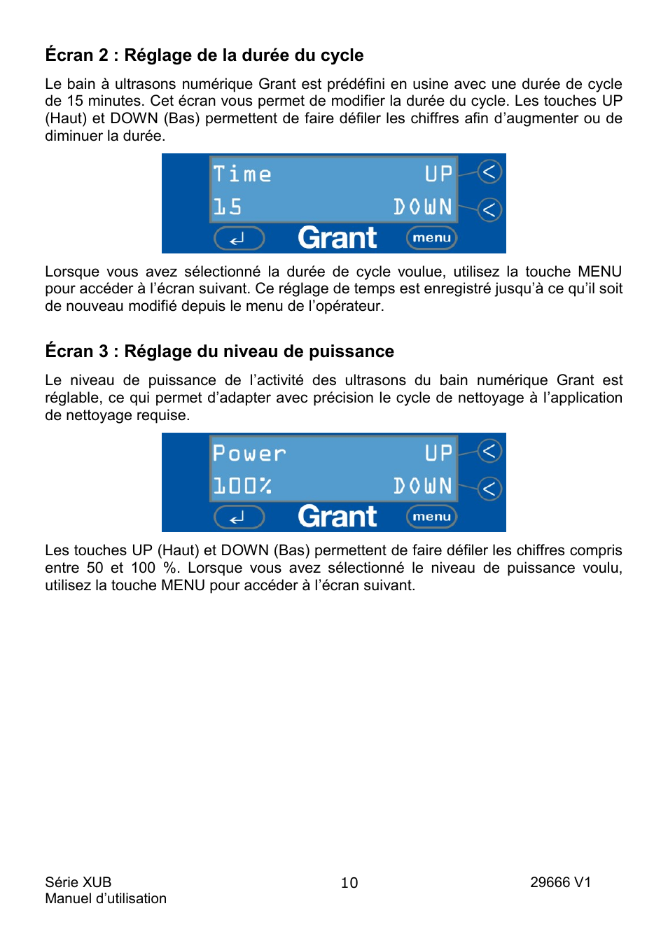 Écran 2 : réglage de la durée du cycle, Écran 3 : réglage du niveau de puissance | Grant Instruments XUB Series User Manual | Page 44 / 156