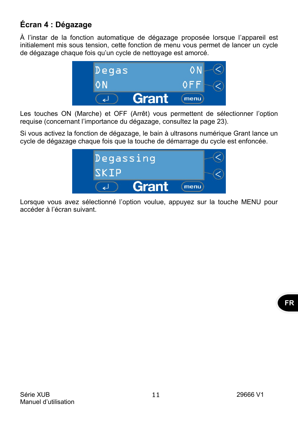 Écran 4 : dégazage | Grant Instruments XUB Series User Manual | Page 45 / 156