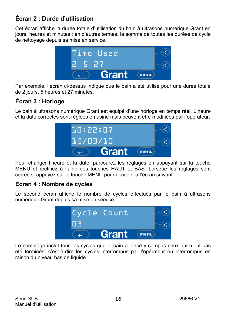 Écran 2 : durée d’utilisation, Écran 3 : horloge, Écran 4 : nombre de cycles | Grant Instruments XUB Series User Manual | Page 50 / 156