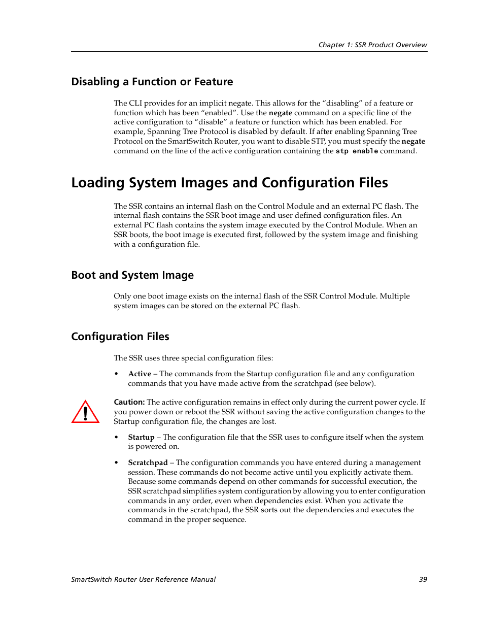 Disabling a function or feature, Loading system images and configuration files, Boot and system image | Configuration files, Boot and system image configuration files | Cabletron Systems SmartSwitch User Manual | Page 39 / 338