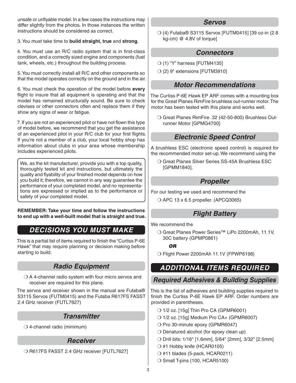Decisions you must make, Radio equipment, Transmitter | Receiver, Servos, Connectors, Motor recommendations, Electronic speed control, Propeller, Flight battery | Great Planes Curtis P-6E Hawk EP Biplane ARF - GPMA1164 User Manual | Page 3 / 24